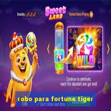 robo para fortune tiger